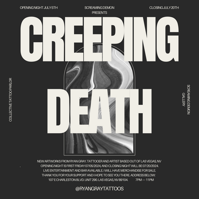 CREEPING DEATH by RYAN GRAY - SOLO ART SHOW