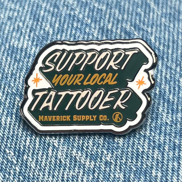 SUPPORT YOUR LOCAL TATTOOER LAPEL PIN