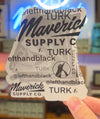 TURK X MAVERICK SUPPLY CO.